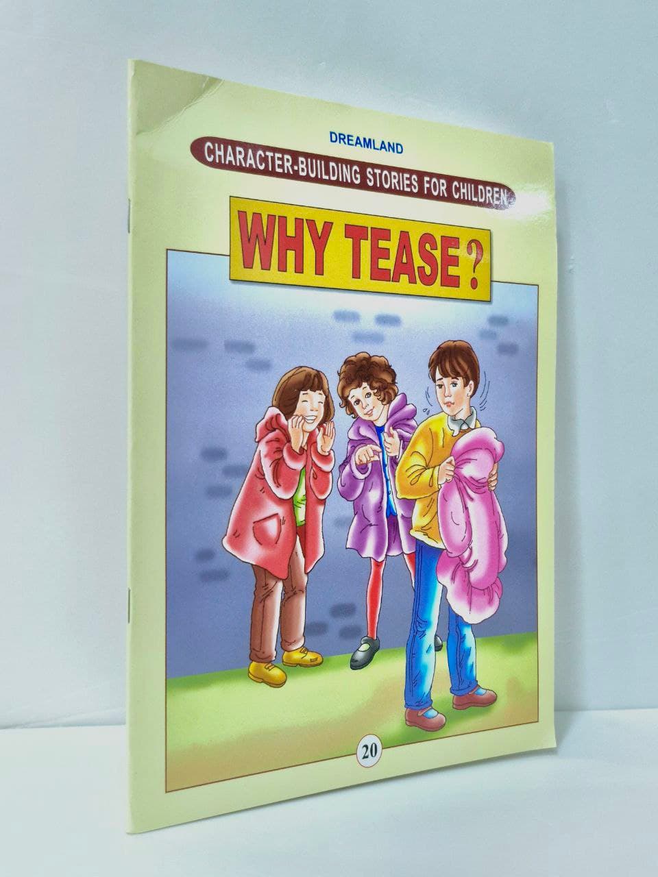 Dreamland: Character - Building Stories For Children 20 - Why Tease?